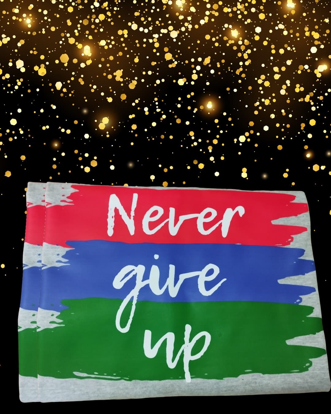 Never Give Up Motivational Tee